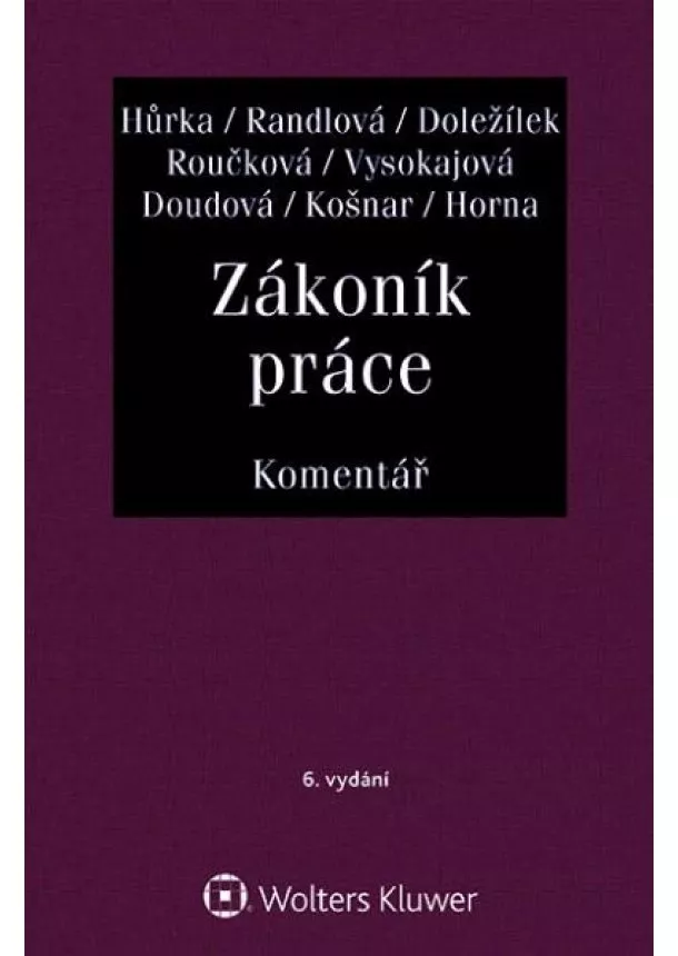 Petr Hůrka - Zákoník práce - Komentář