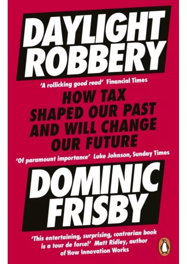 Dominic Frisby - Daylight Robbery