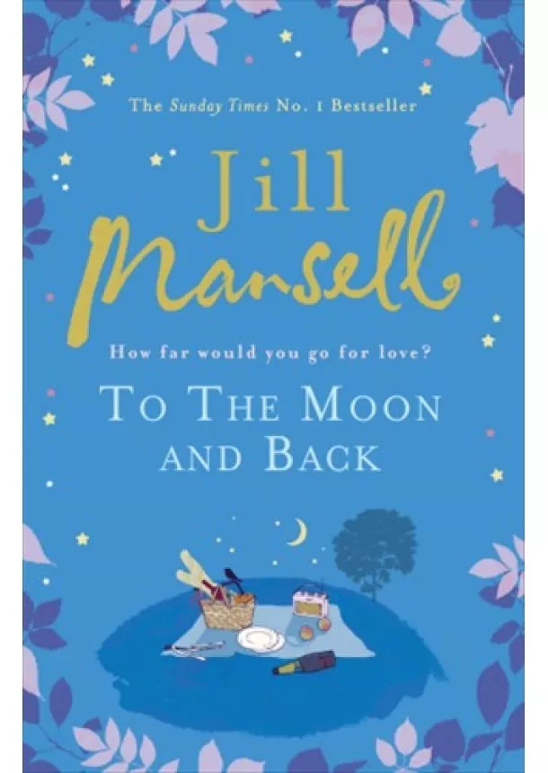 Jill Mansell - To the Moon and Back