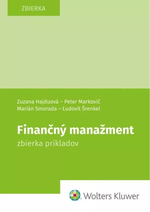 Zuzana Hajduová Peter Markovič Marián Smorada Ľudovít Šrenkel - Finančný manažment