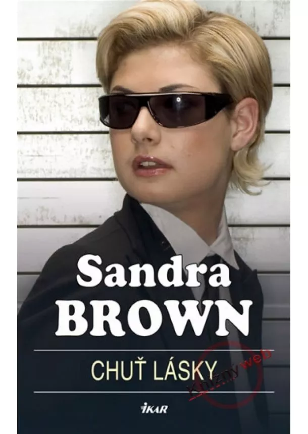 Sandra Brown - Chuť lásky