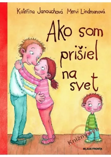 Ako som prišiel na svet