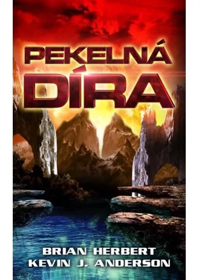 Pekelná díra (Série Pekelná díra 1)