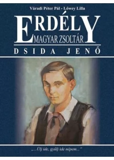 ERDÉLY - MAGYAR ZSOLTÁR /DSIDA JENŐ