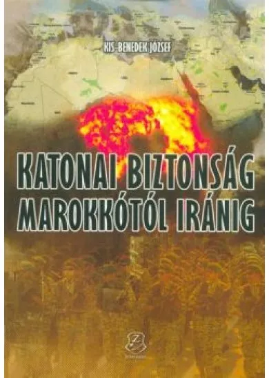 Katonai biztonság Marokkótól Iránig