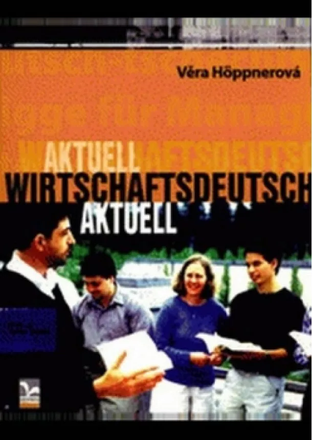 Věra Höppnerová - Wirtschaftsdeutsch Aktuell