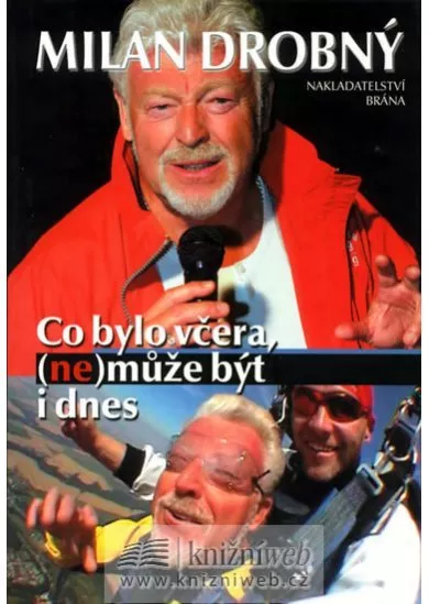 Co bylo včera, (ne)může být i dnes