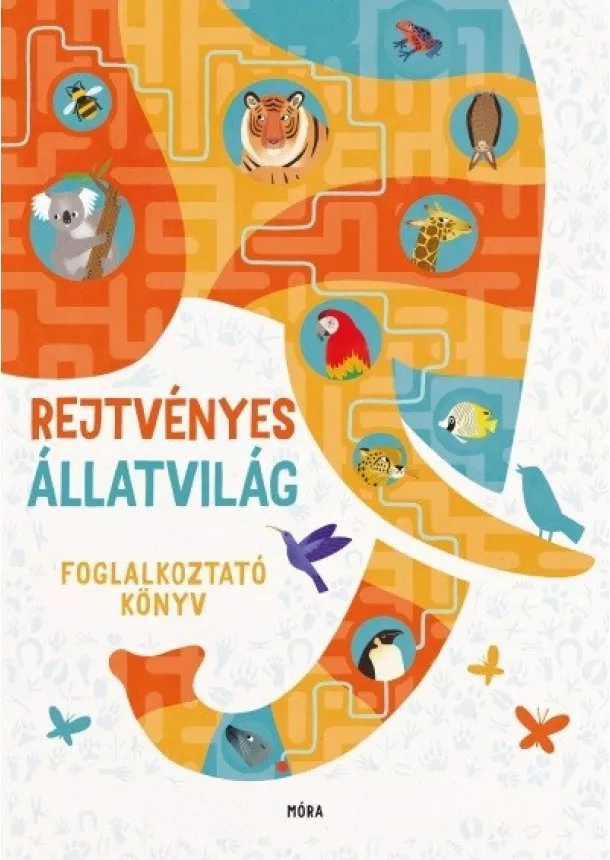 Foglalkoztató - Rejtvényes állatvilág - Foglalkoztató könyv