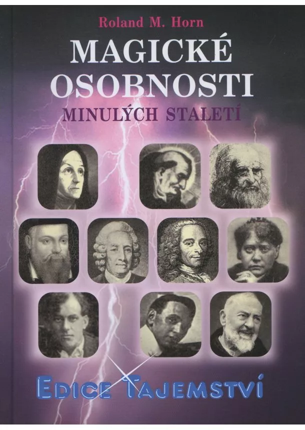 Roland M. Horn - Magické osobnosti minulých staletí