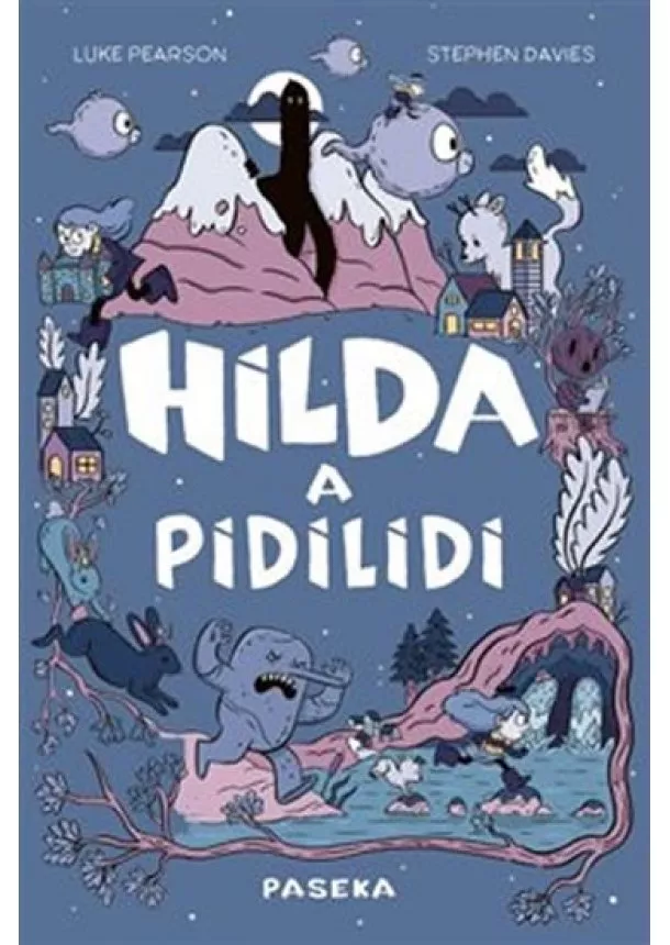 Luke Pearson, Stephen Davies - Hilda a pidilidi