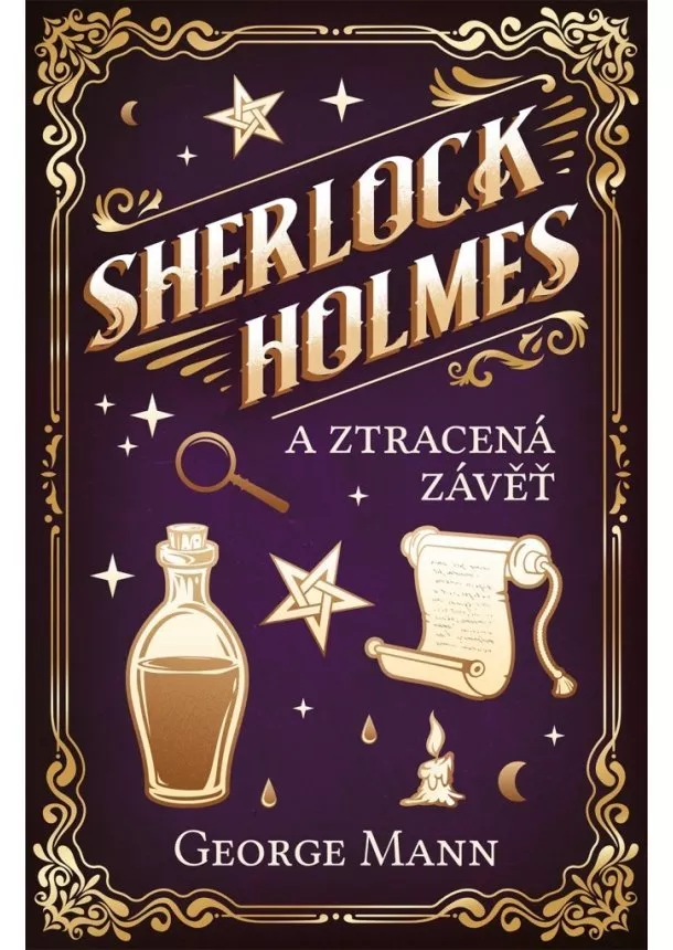 George Mann - Sherlock Holmes a Ztracená závěť - Fantastický Sherlock Holmes 5