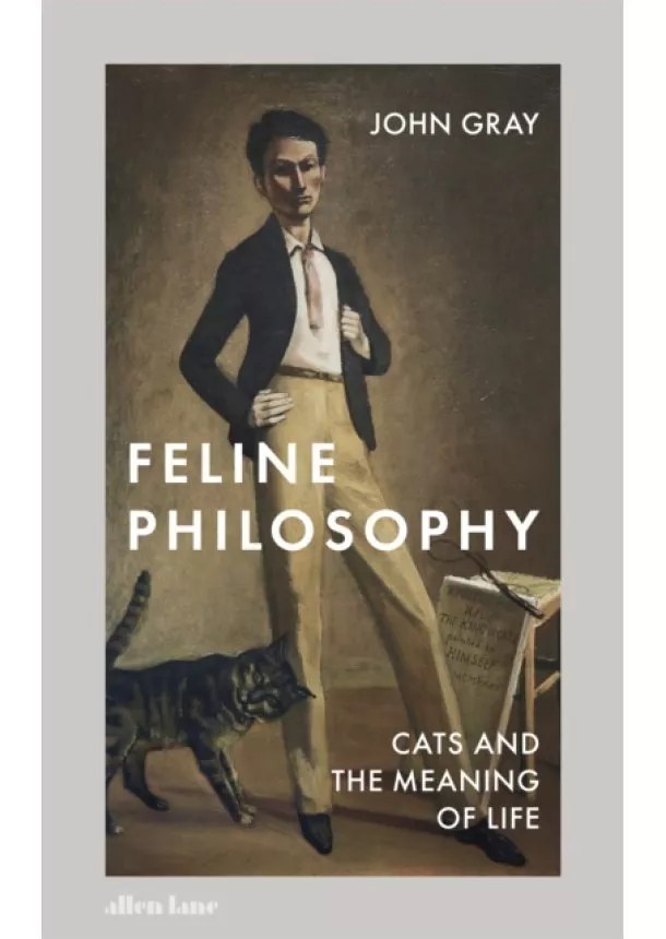 John Gray - Feline Philosophy