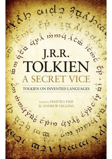 A Secret Vice: Tolkien On Invented Languages