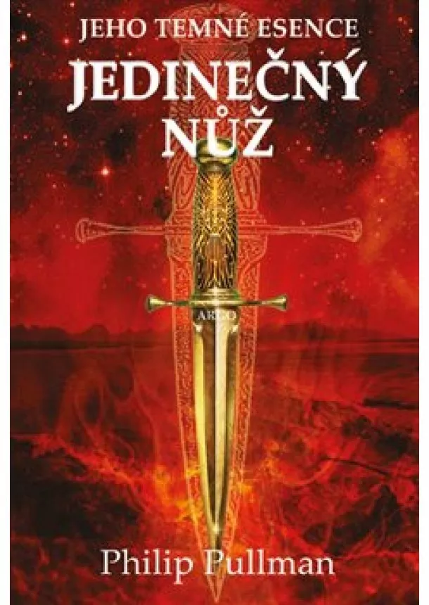 Philip Pullman - Jedinečný nůž - Jeho temné esence II.