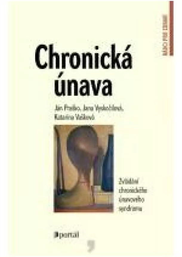 Jan Prasko, Jana Vyskocilova, Katarina Vaskova - Chronická únava