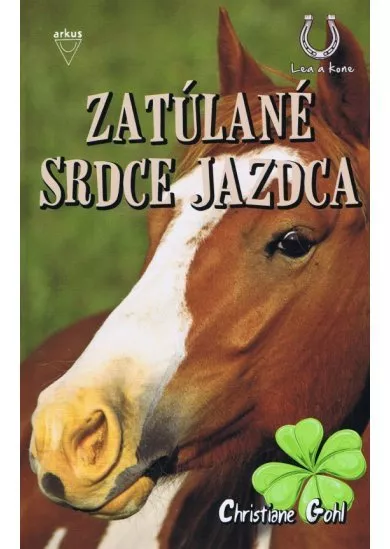 Zatúlané srdce jazdca (séria Lea kone)