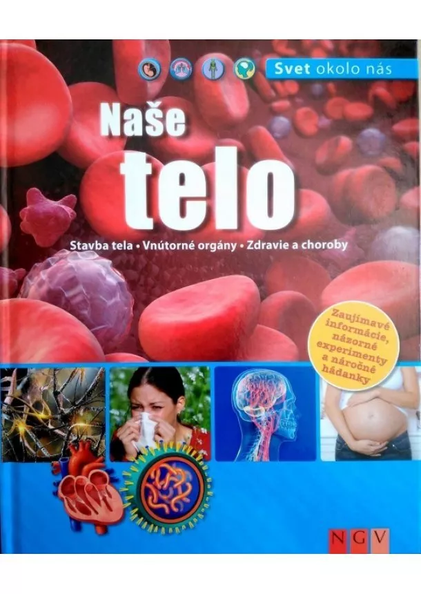 autor neuvedený - Naše telo (Svet okolo nás )