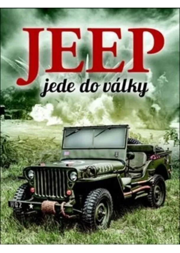 William Fowler - Jeep jede do války