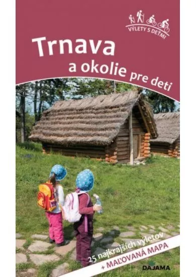 Trnava a okolie pre deti