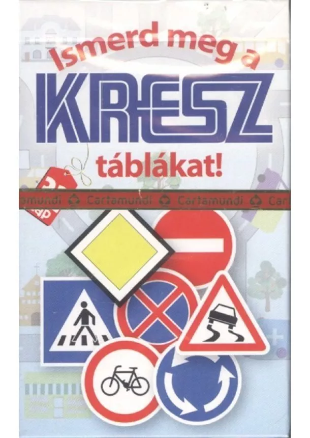 Kártyajáték - Ismerd meg a kresz táblákat!