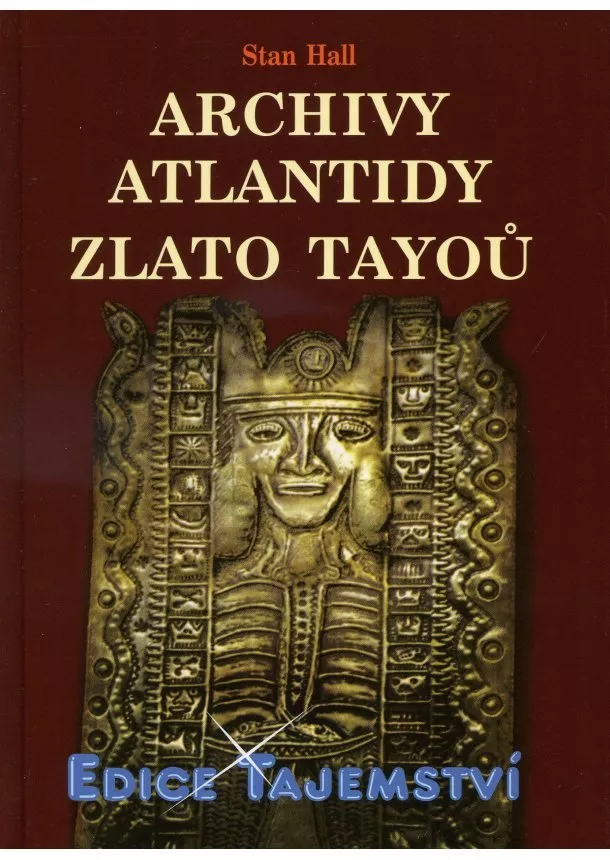 Hall Stan - Archivy Atlantidy - Zlato Tayoů