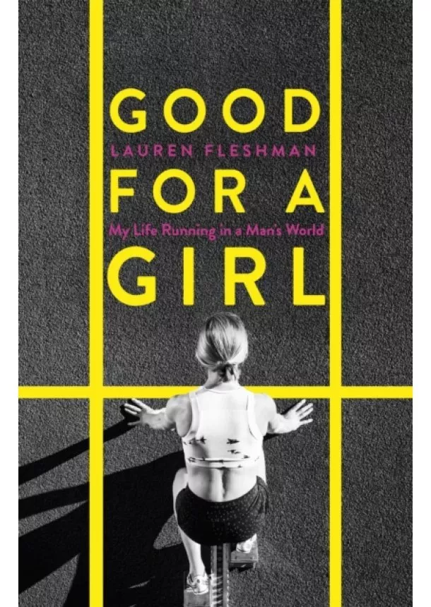 Lauren Fleshman - Good for a Girl