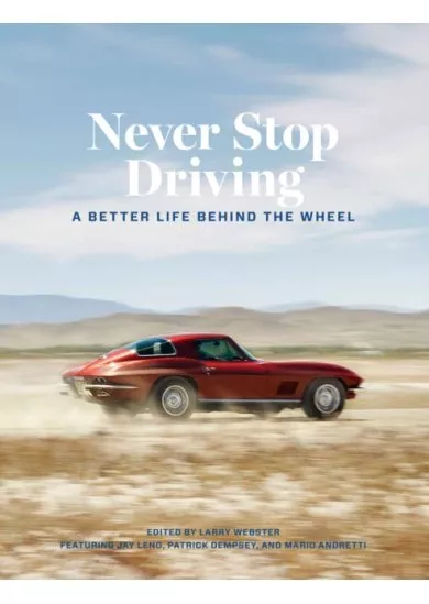 Never Stop Driving