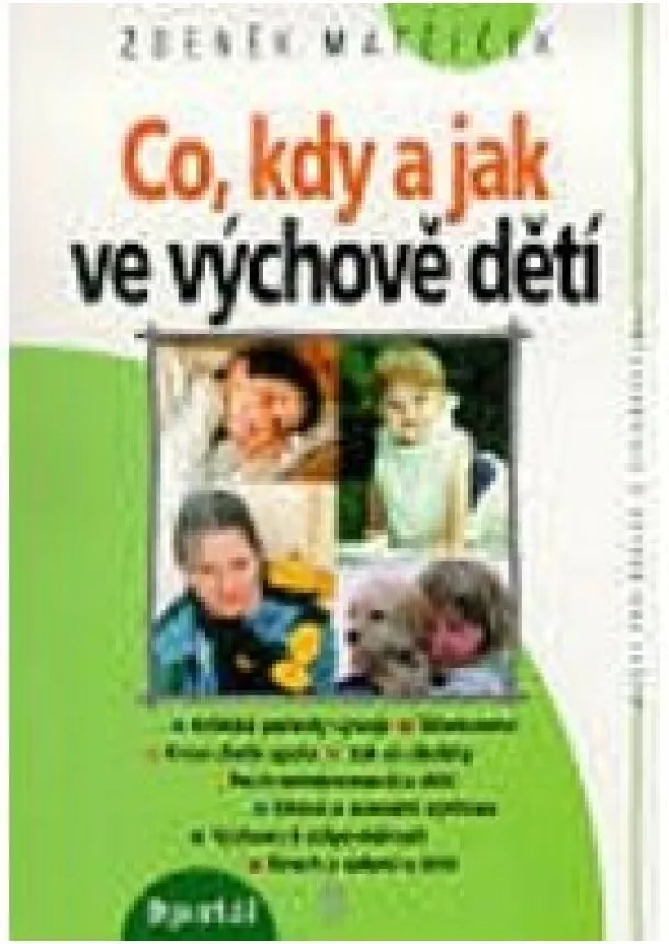 Zdeněk Matějček - Co, kdy a jak ve výchově dětí