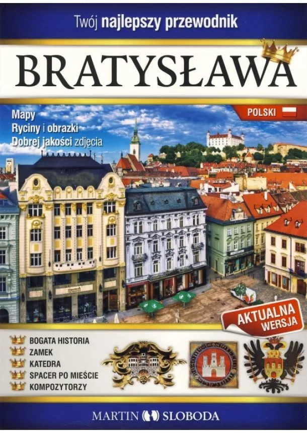 Martin Sloboda - Bratislava obrázkový sprievodca POL - Bratislava prewodnik ilustrowany