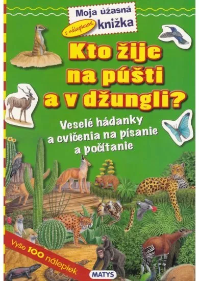 Kto žije na púšti a v džungli?