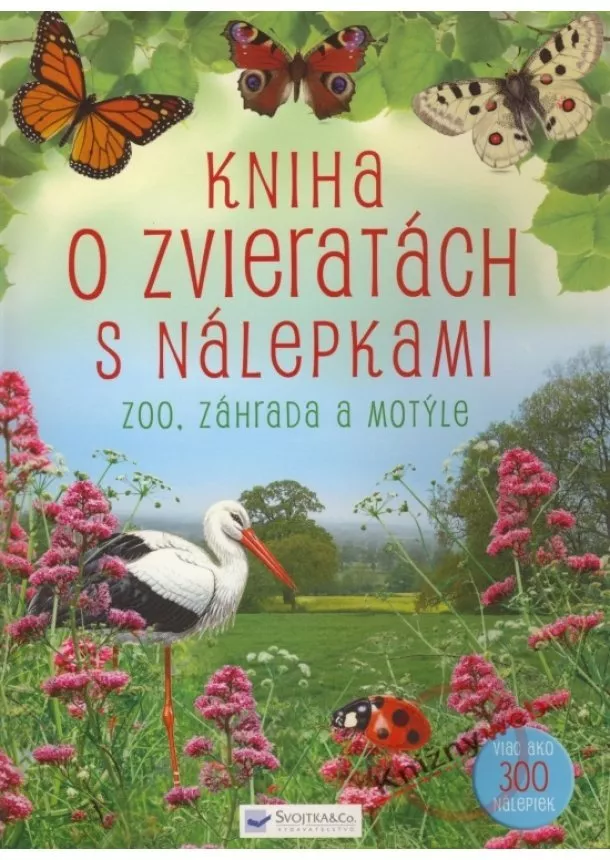 autor neuvedený - Kniha o zvieratách s nálepkami - ZOO, záhrada a motýle