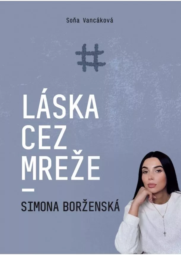 Soňa Vancáková - Láska cez mreže - Simona Borženská