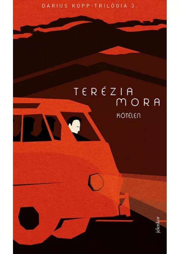 Terézia Mora - Kötélen - Darius Kopp-trilógia 3.