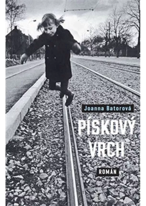 Joanna Batorová - Pískový vrch