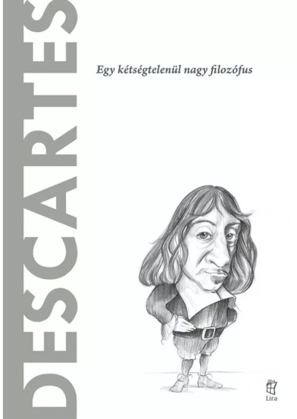 Antonio Dopazo Gallego - Descartes - A világ filozófusai 5.