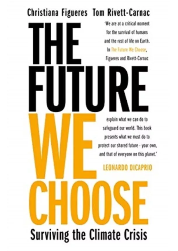 Christiana Figueres, Tom Rivett-Carnac - The Future we Choose