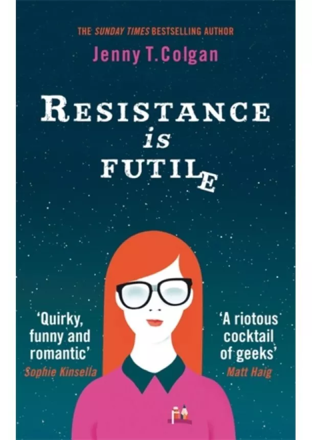 Jenny T. Colgan - Resistance is Futile