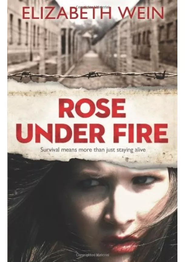 Elizabeth Wein - Rose Under Fire