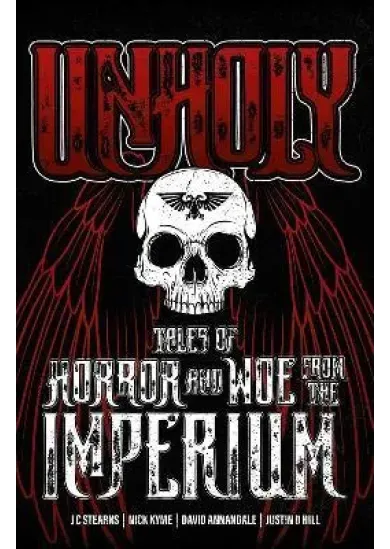 Unholy: Tales of Horror and Woe from the Imperium