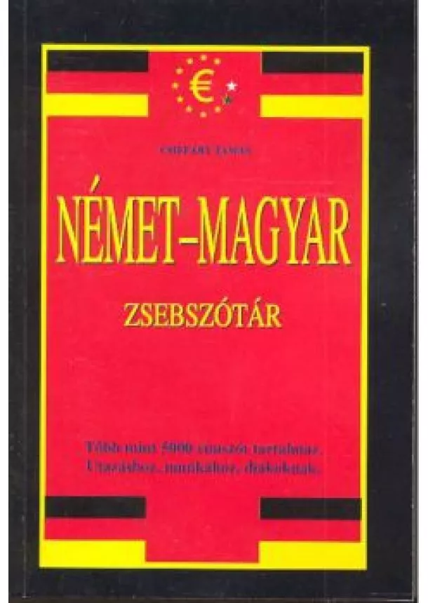 Csiffáry Tamás - MAGYAR-NÉMET-MAGYAR ZSEBSZÓTÁR