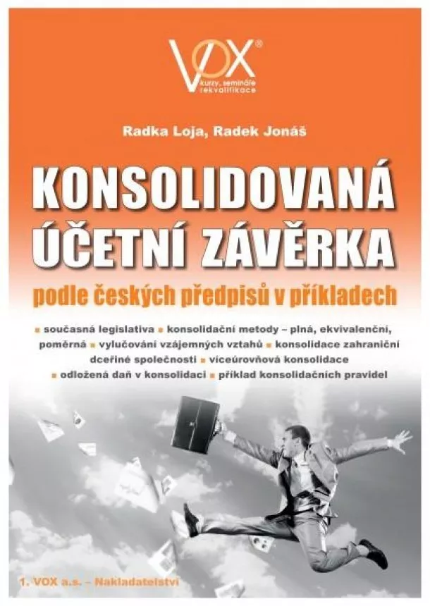 Radka Loja, Jonáš Radek - Konsolidovaná účetní závěrka podle českých předpisů v příkladech