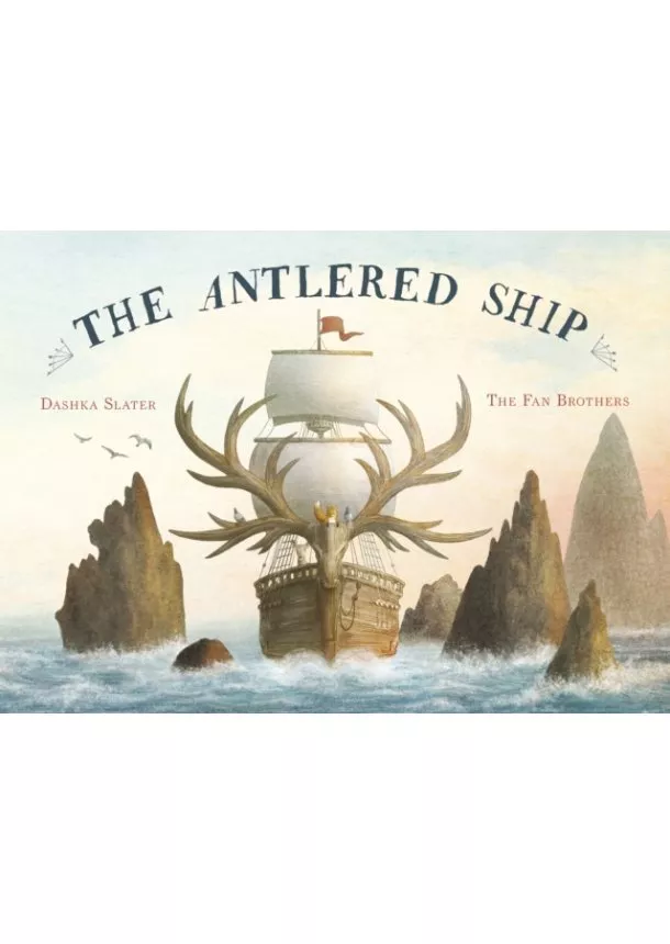 Dashka Slater - The Antlered Ship