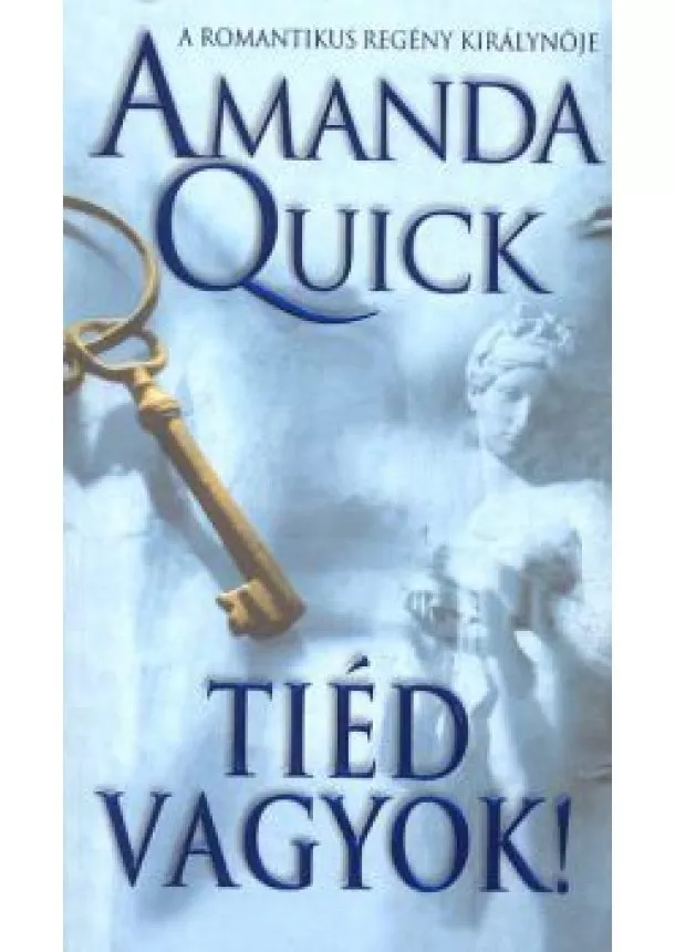 Amanda Quick - TIÉD VAGYOK