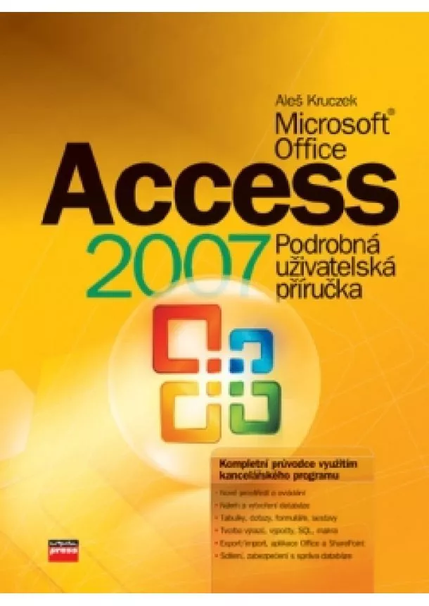 Aleš Kruczek - Microsoft Office Access 2007