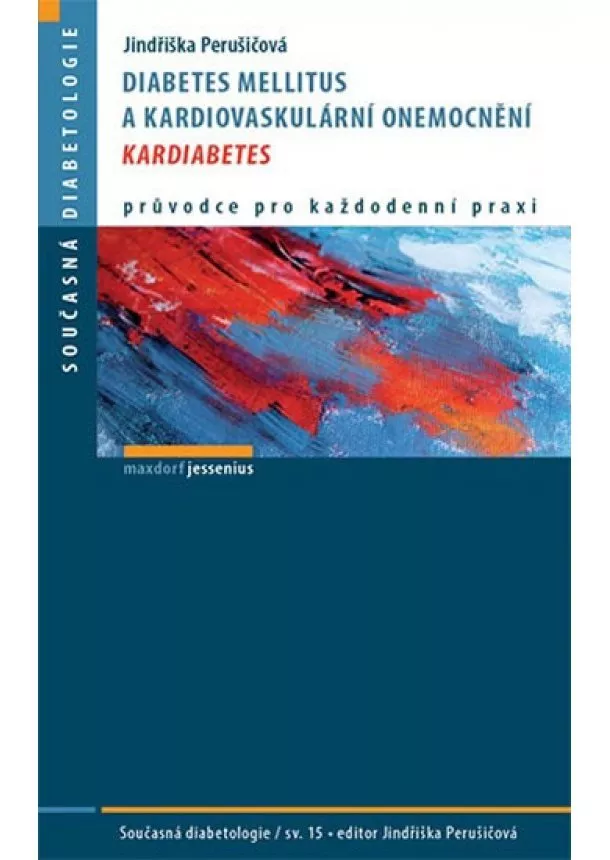 Jindřiška Perušičová - Diabetes mellitus a kardiovaskulární onemocnění - Kardiabetes