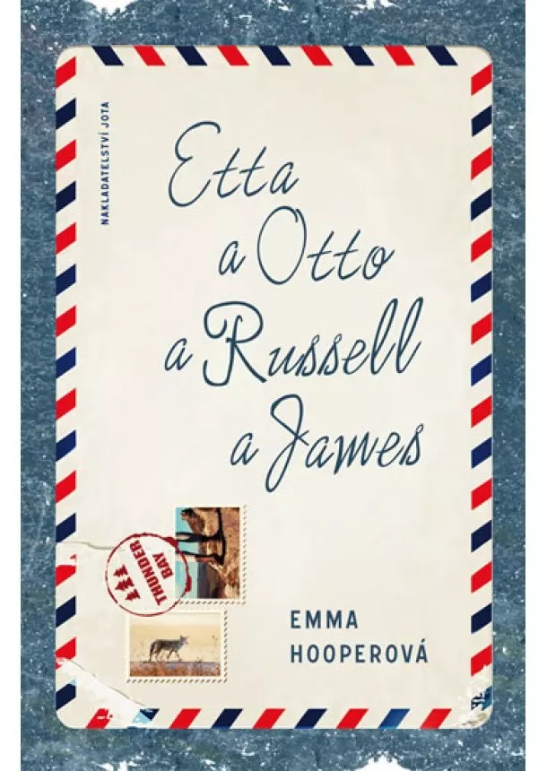 Emma Hooperová - Etta a Otto a Russell a James