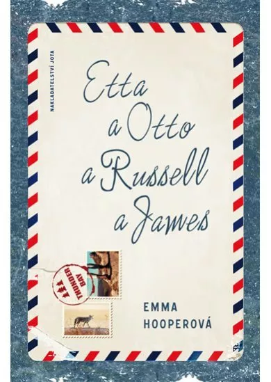 Etta a Otto a Russell a James