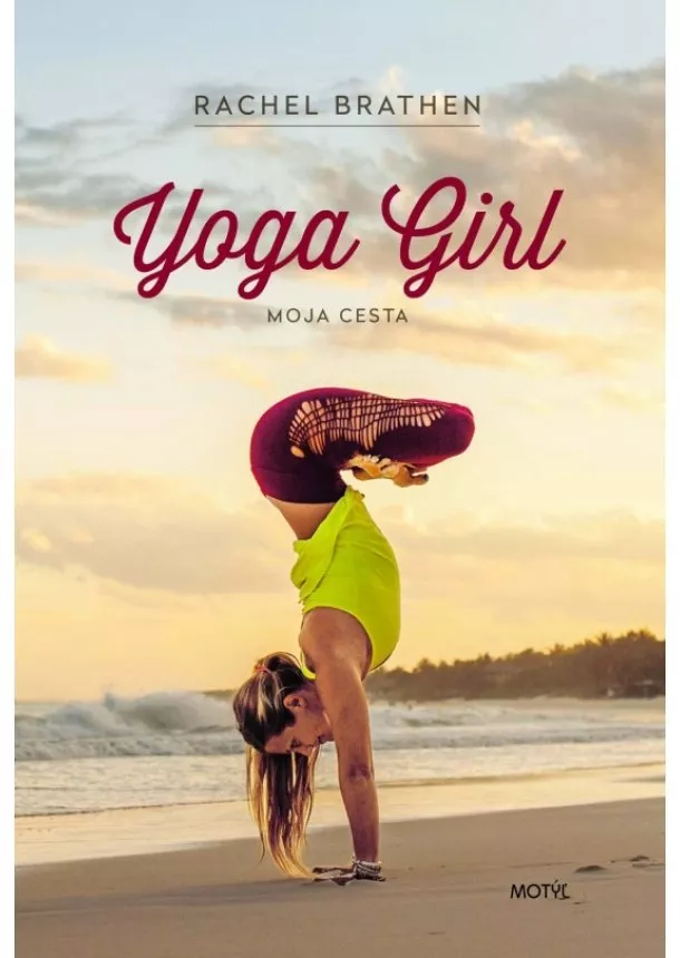 Rachel Brathen - Yoga Girl -  Moja cesta