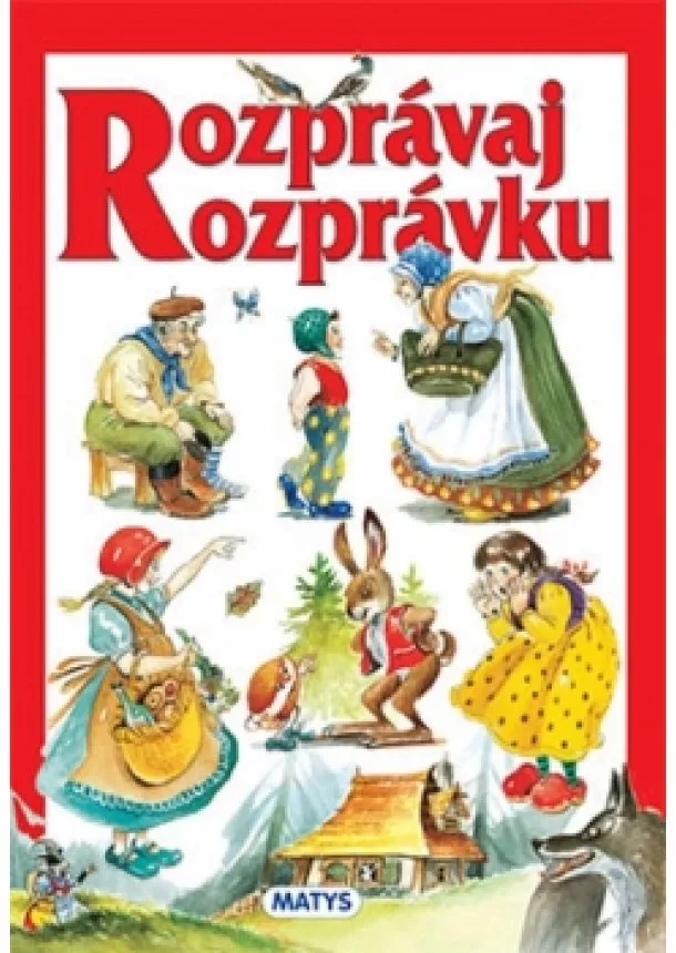 autor neuvedený - Rozprávaj rozprávku