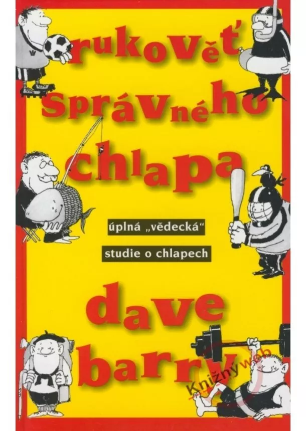 Dave Barry - Rukověť správného chlapa